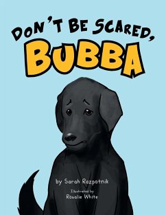 Don't Be Scared, Bubba - Razpotnik, Sarah