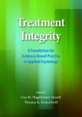 Treatment Integrity: A Foundation for Evidence-Based Practice in Applied Psychology