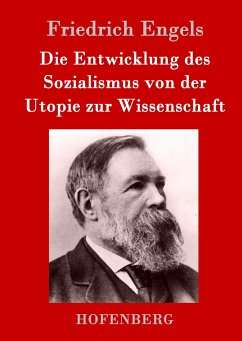 Die Entwicklung des Sozialismus von der Utopie zur Wissenschaft - Engels, Friedrich