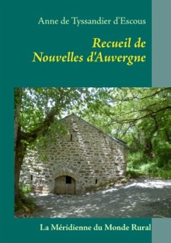 Recueil de Nouvelles d'Auvergne - de Tyssandier d'Escous, Anne
