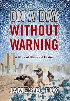 On a Day Without Warning - Fox, James D.