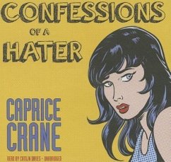 Confessions of a Hater - Crane, Caprice