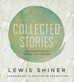 Collected Stories - Shiner, Lewis