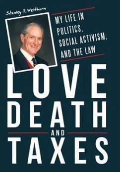 Love, Death, and Taxes - Weithorn, Stanley S.