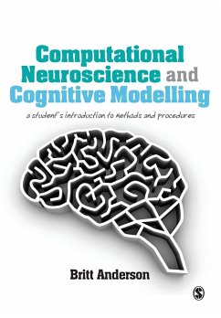 Computational Neuroscience and Cognitive Modelling - Anderson, Britt
