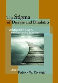 The Stigma of Disease and Disability: Understanding Causes and Overcoming Injustices