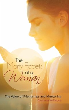 The Many Facets of a Woman - Hillegas, Suzanne