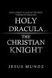 Holy Dracula...the Christian Knight - Bild 1