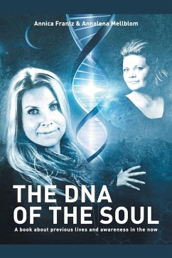 The DNA of the Soul - Frantz, Annica; Mellblom, Annalena