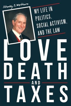 Love, Death, and Taxes - Weithorn, Stanley S.