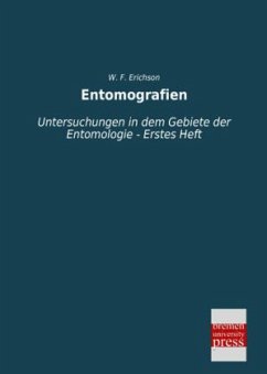 Entomografien - Erichson, Wilhelm Ferdinand