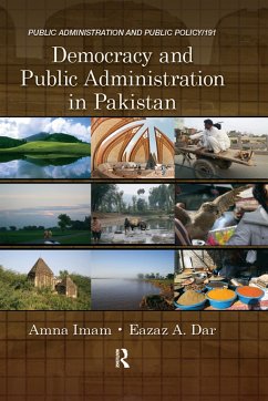 Democracy and Public Administration in Pakistan - Imam, Amna; Dar, Eazaz A