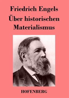 Über historischen Materialismus - Friedrich Engels