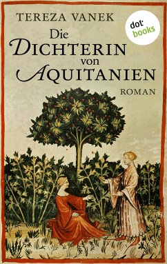 Die Dichterin von Aquitanien (eBook, ePUB) - Vanek, Tereza