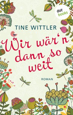 Wir wär'n dann so weit (eBook, ePUB) - Wittler, Tine