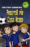 Freistoß für Coole Kicker / Coole Kicker Bd.8 (eBook, ePUB)