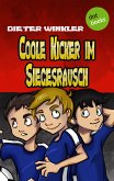 Coole Kicker im Siegesrausch / Coole Kicker Bd.9 (eBook, ePUB)