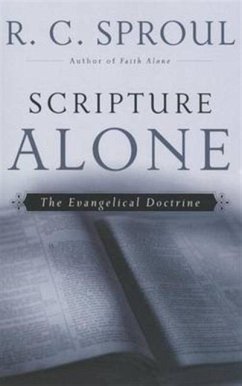 Scripture Alone - Sproul, Dr R C, Jr.