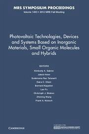 Photovoltaic Technologies, Devices and Systems Based on Inorganic Materials, Small Organic Molecules and Hybrids: Volume 1493