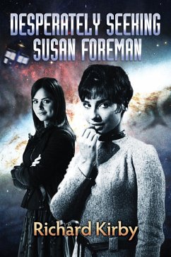 Desperately Seeking Susan Foreman - Kirby, Richard