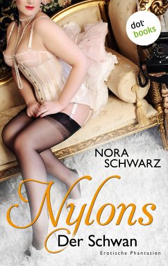 Der Schwan / Nylons Bd.5 (eBook, ePUB) - Schwarz, Nora