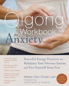 The Qigong Workbook for Anxiety - Lam, Kam Chuen