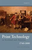 Print Technology in Scotland and America, 1740-1800