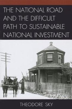 The National Road and the Difficult Path to Sustainable National Investment - Sky, Theodore