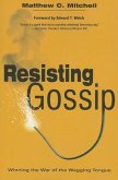 Resisting Gossip