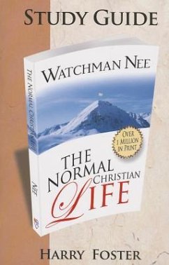 The Normal Christian Life - Nee, Watchman