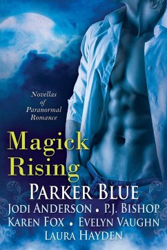 Magick Rising - Blue, Parker; Hayden, Laura; Fox, Karen