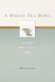 A White Tea Bowl A White Tea Bowl