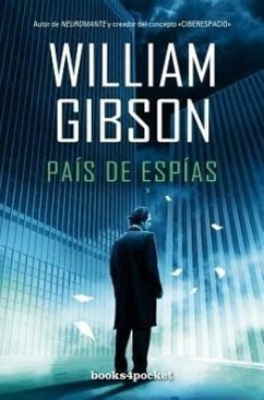 Pais de Espias = Spook Country - Gibson, William