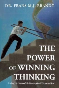 The Power of Winning Thinking - Brandt, Frans M. J.