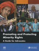 Promoting and Protecting Minority Rights: A Guide for Advocates