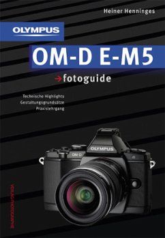Olympus OM-D E-M5 fotoguide - Henninges, Heiner