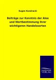 Beiträge zur Kenntnis der Aloe und Wertbestimmung ihrer wichtigeren Handelssorten