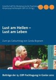 Lust am Heilen ¿ Lust am Leben