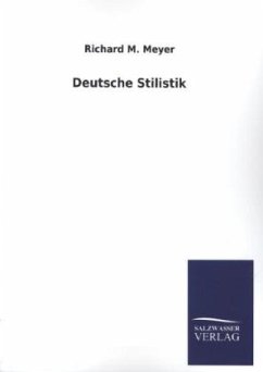 Deutsche Stilistik - Meyer, Richard M.