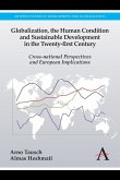 Globalization, the Human Condition and Sustainable Development in the Twenty-first Century