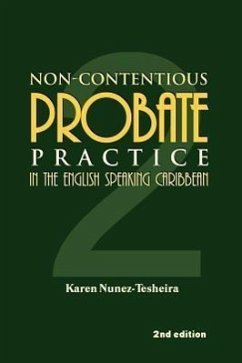Non-Contentious Probate Practice in the English Speaking Caribbean (2) - Nunez-Tesheira, Karen