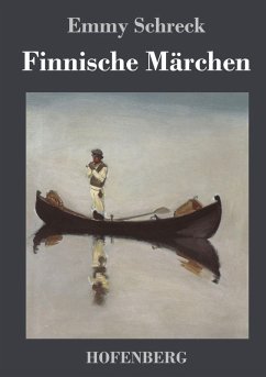 Finnische Märchen - Schreck, Emmy