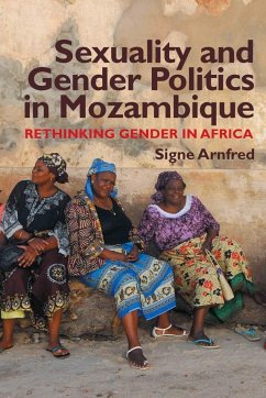 Sexuality and Gender Politics in Mozambique - Arnfred, Signe