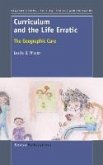 Curriculum and the Life Erratic