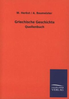 Griechische Geschichte - Herbst, W.;Baumeister, A.