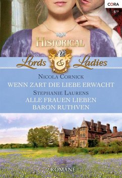 Wenn zart die Liebe erwacht & Alle Frauen lieben Baron Ruthven / Lords & Ladies Bd.39 (eBook, ePUB) - Cornick, Nicola; Laurens, Stephanie