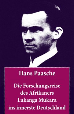 Die Forschungsreise des Afrikaners Lukanga Mukara ins innerste Deutschland (eBook, ePUB) - Paasche, Hans