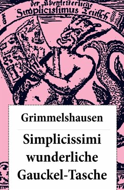 Simplicissimi wunderliche Gauckel-Tasche (eBook, ePUB) - Grimmelshausen, Hans Jakob Christoffel von