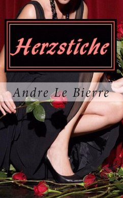 Herzstiche (eBook, ePUB) - Bierre, Andre Le