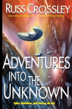 Adventures into the Unknown (eBook, ePUB) - Crossley, Russ